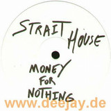 Strait House - Money For Nothing
