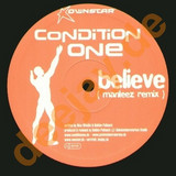 Condition One - Believe