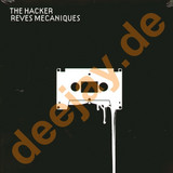 The Hacker - Reves Mecaniques 2x12"