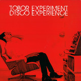 Tobor Experiment Disco Experie - Tobor Experiment Disco Experie