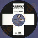 Reflekt - Need To Feel Loved