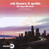 Rob Tissera Vs. Quake - The Day Will Come 2005