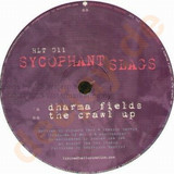 Sycophant Slags - Dharma Fields / Crawl Up