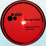 Foreign Origin - Light Up My Live 1
