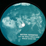 Rhythm Foundation - Let The Whole World Know