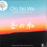 Various - Oto No Wa – (Selected Sounds Of Japan 1988 – 2018)