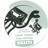 Perfection & Will Streetwise - Tokyo Terror / Cosa Nostra