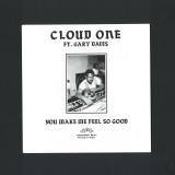 Cloud One / Gary Davis - You Make Me Feel So Good