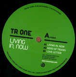 Tr One - Living In, Now