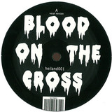Blood On The Cross - Blood On The Cross Vol.1