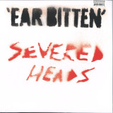 Severed Heads - Ear Bitten LP 2x12"