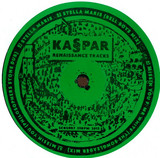 Kaspar - Renaissance Tracks