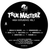 True Masterz - High Explosives Vol. 1