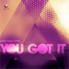 Alex Barattini - You Got It