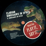 Clarian - Dinosaurs In Space (incl. Paul Ritch Remix)