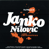 Janko Nilovic - Last Impressions - Remixes