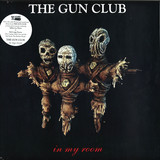 The Gun Club - In My Room