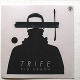 Kid Drama - Trife Ep