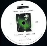 Francisco Allendes - Imaginary Diseases Ep