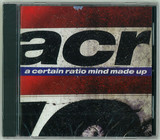 A Certain Ratio - Mind Made Up