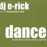 Dj E-rick Meets Sequential One - Dance 2001