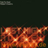 Fab For Feat. Robert Owens - Last Night A Dj Blew My Mind