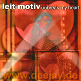 Leit-motiv - Unbreak My Heart