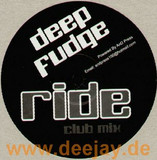 Deep Fudge - Ride