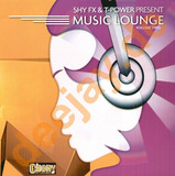 Shy Fx & T-power Pres. - Music Lounge Volume 2