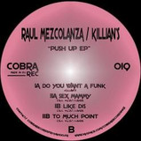 Killian's & Raul Mezcolanza - Push Up Ep