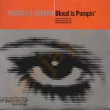 Voodoo & Serano - Blood Is Pumping