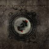 Ink & Loxy Present - Horsementality (part 1) 2x12