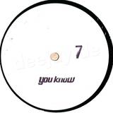 You Know - 7