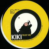 Kiki - Trust Me