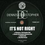 Dennis Christopher - It's Not Right