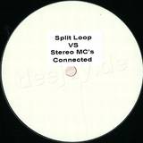 Split Loop Vs. Stereo Mcs - Connected *breaks*