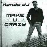 Kando Dj - Make U Crazy