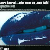Bjorn Kaarud & John Moss - Hypnotic Love