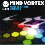 Mind Vortex - Now Itfs Time / Hotbox