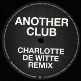 Radio Slave - Another Club (Charlotte de Witte / SRVD Remixes)