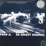 FRED A. - DE ANGST VOORBIJ