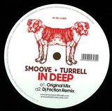 Smoove & Turrell - In Deep (kraak & Smaak Rmx)