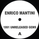 Enrico Mantini - 1991 Unreleased Gems
