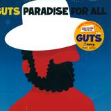 Guts - Paradise For All