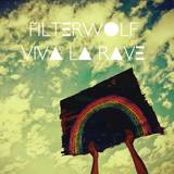 Filterwolf - Viva La Rave 2x12"