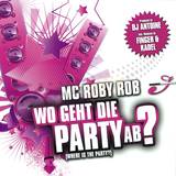 Mc Roby Rob - Where Is The Party