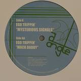 Ego Trippin - Mysterious Signals / Mack Dadd