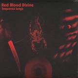 Red Blood Divine - Sequenza Lunga Lp