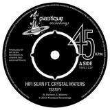 Hifi Sean - Testify (feat Crystal Waters)