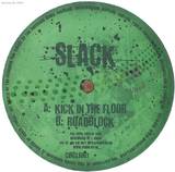 Slack - Kick In The Floor